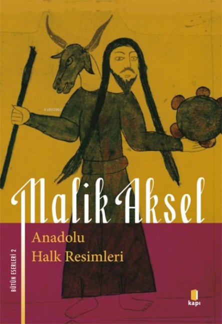 Anadolu Halk Resimleri - Malik Aksel