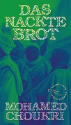 Cover-Bild zum Titel 'Das nackte Brot' von 'Mohamed Choukri'