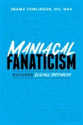 Cover-Bild zum Titel 'Maniacal Fanaticism' von 'Imamu Tomlinson'