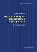 Cover-Bild zum Titel 'Deutsch nach Englisch bei Italienisch als Ausgangssprache' von 'Elisa Cavallini'