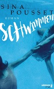 Cover-Bild zum Titel 'Schwimmen' von 'Sina Pousset'