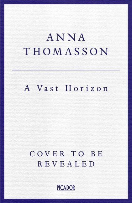 A Vast Horizon - Anna Thomasson