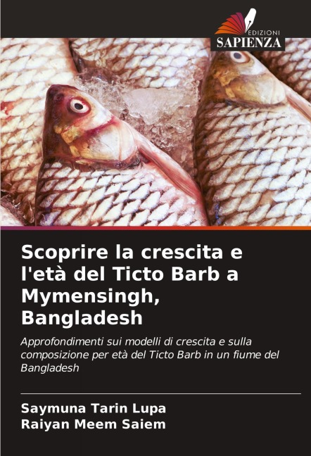 Scoprire la crescita e l'età del Ticto Barb a Mymensingh, Bangladesh - Saymuna Tarin Lupa, Raiyan Meem Saiem