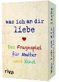 Cover-Bild zum Titel 'Was ich an dir liebe - Das Fragespiel für Mutter und Kind' von 'Alexandra Reinwarth'