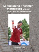 Cover-Bild zum Titel 'Langdistanz-Triathlon Moritzburg 2013' von 'Sebastian Thiel'