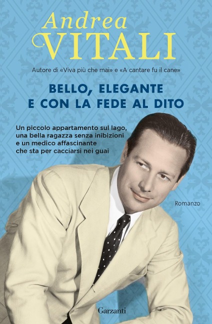 Bello, elegante e con la fede al dito - Andrea Vitali