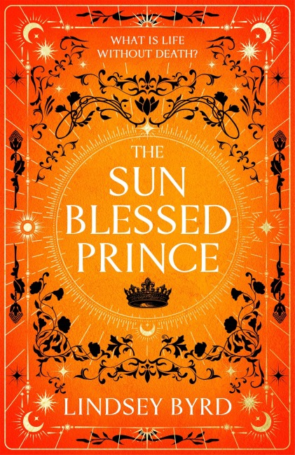 The Sun Blessed Prince - Lindsey Byrd