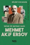 Cover-Bild zum Titel 'Vatan ve Bayrak Sairi Mehmet Akif Ersoy' von 'Bülent Kocakaya'