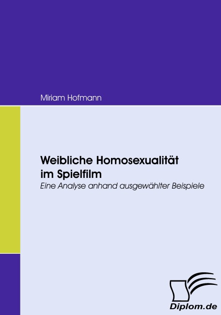 Weibliche Homosexualität im Spielfilm - Miriam Hofmann
