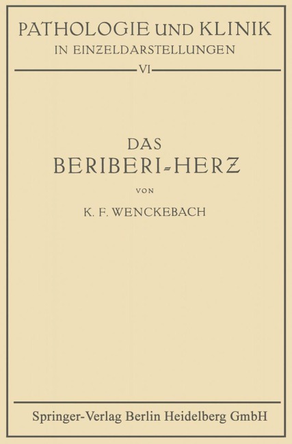 Das Beriberi-Herz - K. Fred Wenckebach