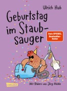 Cover-Bild zum Titel 'Geburtstag im Staubsauger' von 'Ulrich Hub'