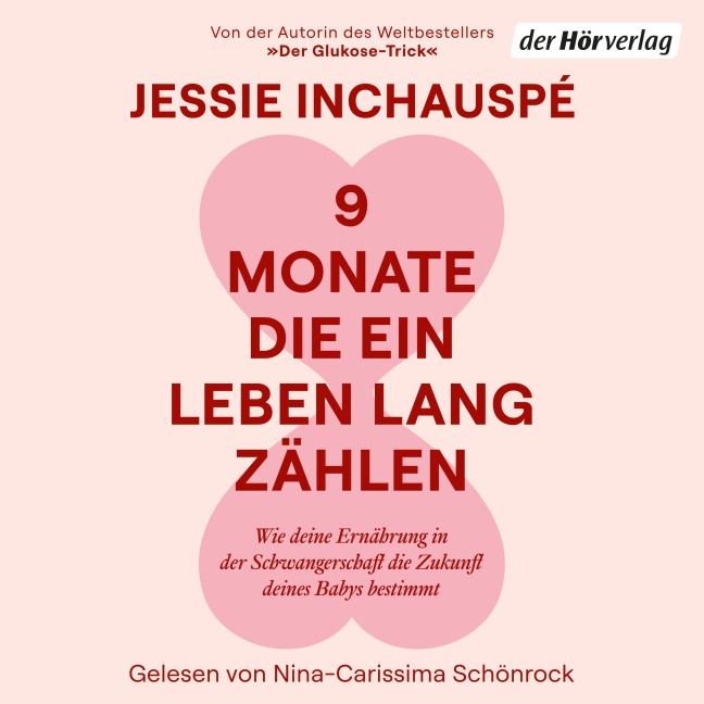 9 Monate, die ein Leben lang zählen - Jessie Inchauspé