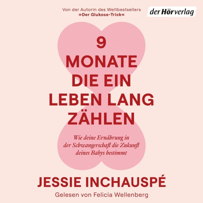 9 Monate, die ein Leben lang zählen - Jessie Inchauspé