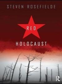 Red Holocaust - Steven Rosefielde