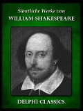Cover-Bild zum Titel 'Saemtliche Werke von William Shakespeare (Illustrierte)' von 'William Shakespeare'
