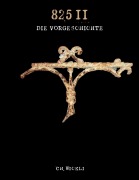 Cover-Bild zum Titel '825 II - Die Vorgeschichte' von 'Ch. Wickli'