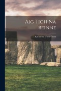 Cover-Bild zum Titel 'Aig Tigh Na Beinne' von 'Katharine White Grant'