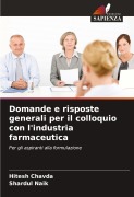 Cover-Bild zum Titel 'Domande e risposte generali per il colloquio con l'industria farmaceutica' von 'Hitesh Chavda, Shardul Naik'