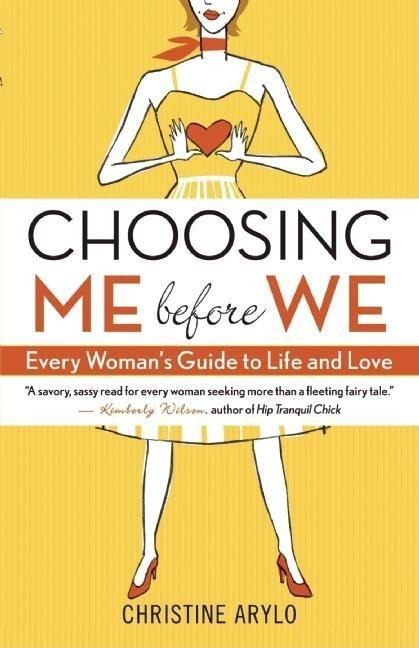 Choosing Me Before We - Christine Arylo