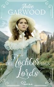 Cover-Bild zum Titel 'Die Tochter des Lords' von 'Julie Garwood'