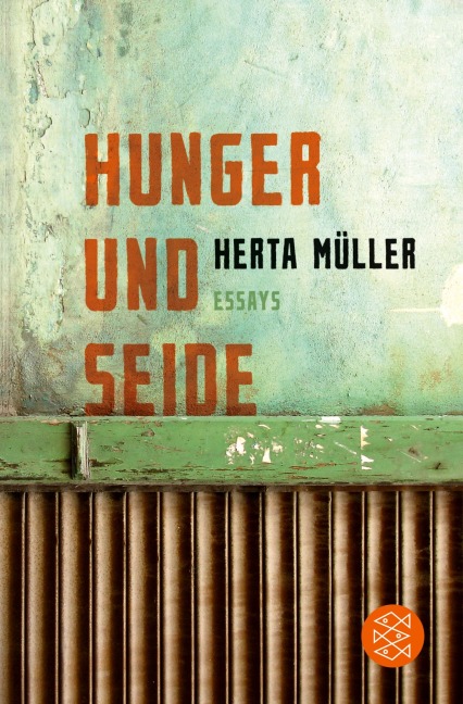 Hunger und Seide - Herta Müller