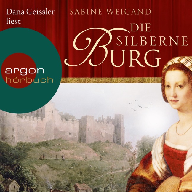 Die silberne Burg - Sabine Weigand