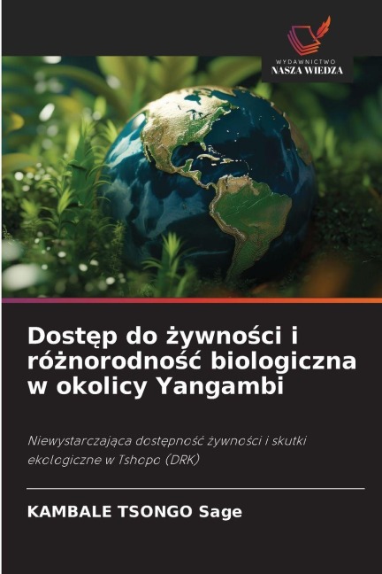 Dost¿p do ¿ywno¿ci i ró¿norodno¿¿ biologiczna w okolicy Yangambi - Kambale Tsongo Sage