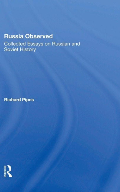 Russia Observed - Richard E Pipes