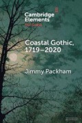 Cover-Bild zum Titel 'Coastal Gothic, 1719-2020' von 'Jimmy Packham'