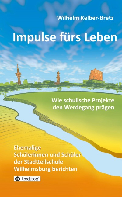 Impulse fürs Leben - Wilhelm Kelber-Bretz