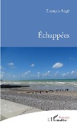 Cover-Bild zum Titel 'Échappées' von 'François Augé'