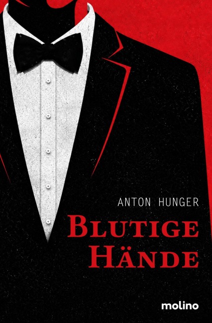 Blutige Hände - Anton Hunger