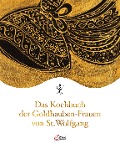 Das Kochbuch der Goldhauben-Frauen von St. Wolfgang - 