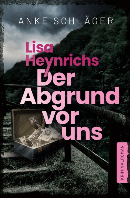 Lisa Heynrichs: Der Abgrund vor uns - Anke Schläger
