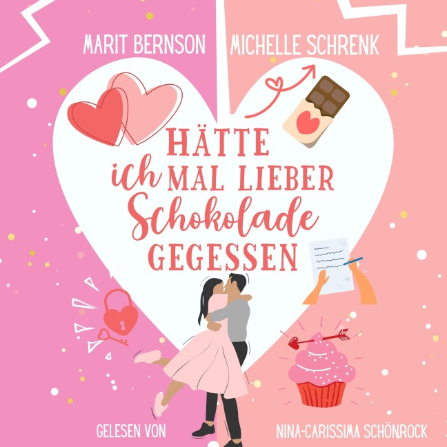 Hätte ich mal lieber Schokolade gegessen - Marit Bernson, Michelle Schrenk