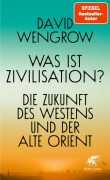 Cover-Bild zum Titel 'Was ist Zivilisation?' von 'David Wengrow'