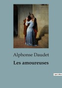 Cover-Bild zum Titel 'Les amoureuses' von 'Alphonse Daudet'