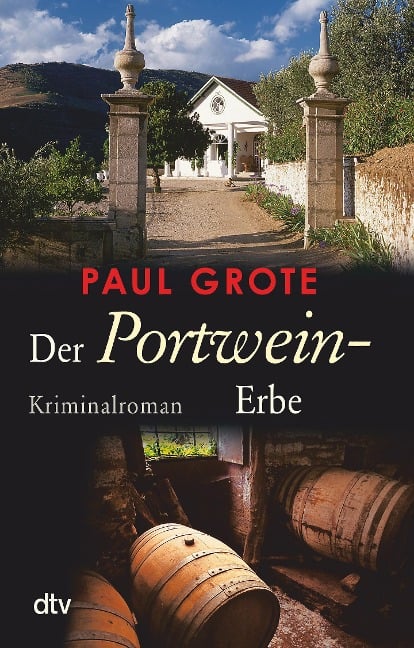 Der Portwein-Erbe - Paul Grote