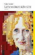 Cover-Bild zum Titel 'Liebe rechnet sich nicht' von 'Nele Heyse'