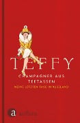 Cover-Bild zum Titel 'Champagner aus Teetassen' von 'Teffy'