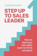 Cover-Bild zum Titel 'Step Up to Sales Leader' von 'Amanda Downs'