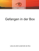 Cover-Bild zum Titel 'Gefangen in der Box' von 'Ernst Crameri'