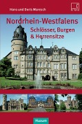 Cover-Bild zum Titel 'Nordrhein-Westfalens Schlösser, Burgen & Herrenhäuser' von 'Hans Maresch, Doris Maresch'