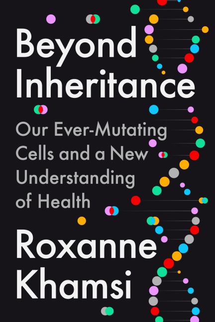Beyond Inheritance - Roxanne Khamsi