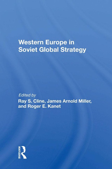 Western Europe In Soviet Global Strategy - Ray S. Cline