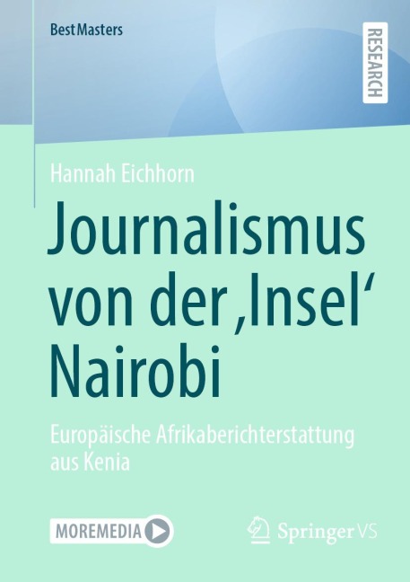 Journalismus von der ,Insel' Nairobi - Hannah Eichhorn