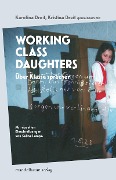 Working Class Daughters - Karolina Dreit, Kristina Dreit