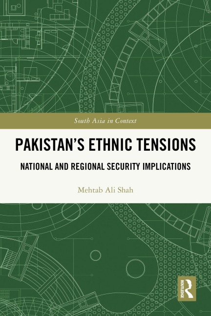Pakistan's Ethnic Tensions - Mehtab Ali Shah