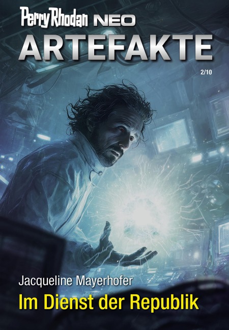 Perry Rhodan Neo 381: Im Dienst der Republik - Jacqueline Mayerhofer
