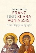 Cover-Bild zum Titel 'Franz und Klara von Assisi' von 'Niklaus Kuster'